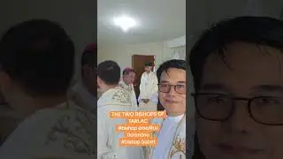 THE TWO BISHOP OF TARLAC#BISHOP EMERITUS#BISHOP BOBET