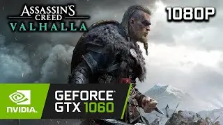 GTX 1060 6GB | Assassin's Creed: Valhalla | 1080p | PC Performance
