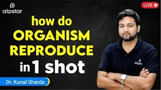 CBSE Term - 2 Exam | How do Organism Reproduce in 1 Shot -Biology | Class 10th | NEET 2024 |ATP STAR