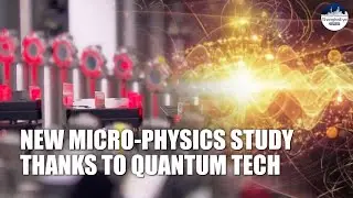 Chinese scientists&rsquo; new quantum study may pave the way to unsolved problems in physics