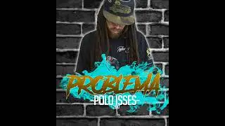 Polo Isses - Problema