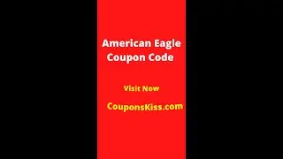 American Eagle Coupons 2022 | How to Enter American Eagle Coupon Code [CouponsKiss.com]