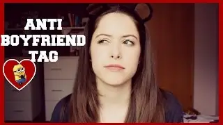 ANTI BOYFRIEND TAG | Vanesa Kovse