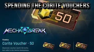 Spending the Corite Vouchers - Mecha BREAK