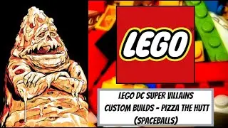 LEGO DC Super Villains Custom Builds - Pizza The Hutt (Spaceballs)
