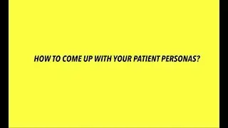 What is Patient Persona? Why do you need them? How to make one (example)