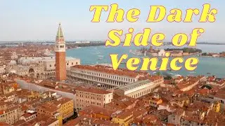 The Dark Side of Venice, Italy