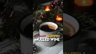 German Gl&uuml;hwein aka Mulled Wine recipe