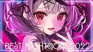 Best Nightcore Mix 2022 ⚡ 1 Hour Special ⚡ Best Nightcore Songs Mix 2022