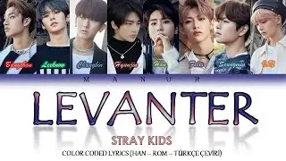 Stray Kids (스트레이 키즈) - Levanter (바람) (Han - Rom - TÜRKÇE ÇEVİRİ) Color Coded Lyrics