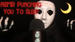 ASMR PUNCHING YOU TO SLEEP - BLIND ASMR