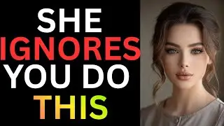 If A Woman Ignores You, Just Act Like This! | Reverse Psychology