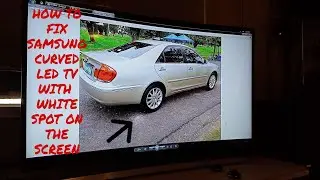 HOW TO FIX A SAMSUNG CURVED LED TV WITH WHITE SPOT ON SCREEN/install led cap on its original place