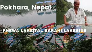 Pokhara|Places To Visit |Phewa Lake|Tal Barahi Temple | Pokhara Lakeside |Nepal| Mountain Child