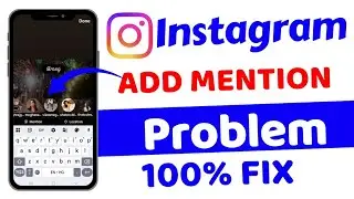 Instagram Mention in Story Problem | Instagram Story Mention Problem Solve | Add to Your Story 2025