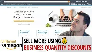Amazon FBA: Sell More Using Business Quantity Discounts