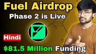 Fuel Mainnet Phase 2 Airdrop Guide $81.5 Million Funding | SAGE Hindi