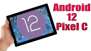 Install Android 12 on Pixel C (LineageOS 19) - How to Guide!