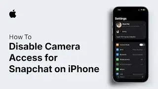 Как отключить доступ к камере для Snapchat на iPhone