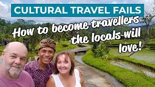 Over 50's guide to being a more respectful traveller