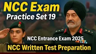 NCC Entrance Exam Practice Set 19 | 25 Important Questions | NCC Written Test Preparation 2025