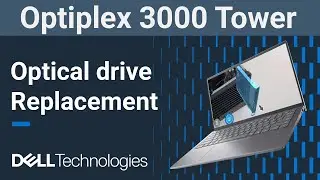 Dell Optiplex 3000 Tower | How to replace the optical drive
