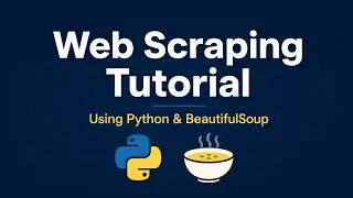 Web Scraping Tutorial Using Python | BeautifulSoup Tutorial 🔥 | Find Containers + Live Demo in 5 Min