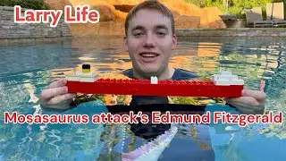 Larry Life Mosasaurus attacks LEGO Edmund Fitzgerald! 