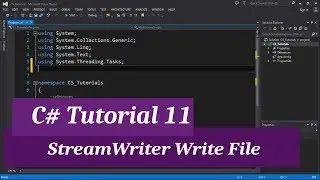 C# Intermediate I Tutorial 11 - StreamWriter Write File