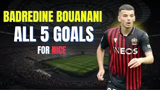 Badredine Bouanani - ALL 5 GOALS FOR OGC NICE | Skills & Highlights