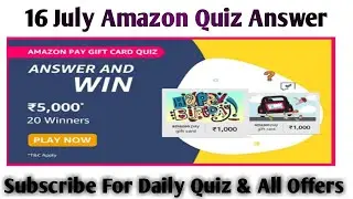 Amazon Today Quiz Answers || Amazon Pay Gift Card Quiz || Win Rs 5,000 Amazon Balance || 16July 2021