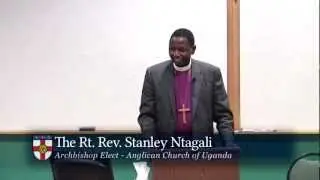 Archbishop Elect Stanley Ntagali speaks at Trinity School for Ministry-September 2012