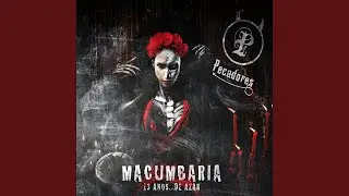 Macumbaria (Video Edit)