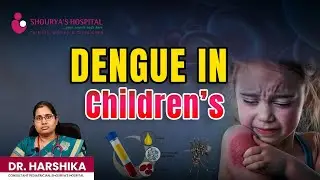 👶 Dengue Fever in Kids &ndash; What Every Parent Must Know | Dr. Harshika Explains
