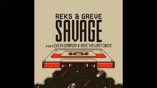 Reks & Greve - Savage feat. Guilty Simpson & Reef The Lost Cauze