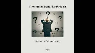 Masters of Uncertainty