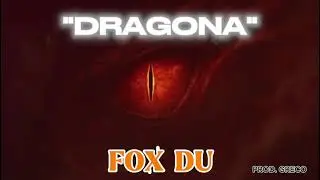 DRAGONA - Fox Du
