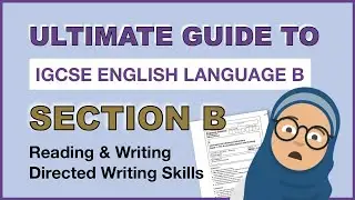 Полное руководство по разделу B экзамена IGCSE по английскому языку ⭐️ || Pearson Edexcel IGCSE (...