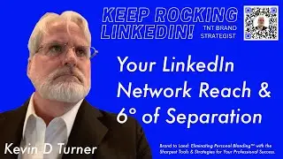 RETIRED VIDEO: Leveraging the Reach of Your LinkedIn Network & Six Degrees of Separation methodology