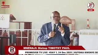 #live Day1_24.12.2025|SOMO: KUSUDI LA MUNGU KUSEMA NA WANADAMU|MNENAJI: Bishop TIMOTHY PAUL