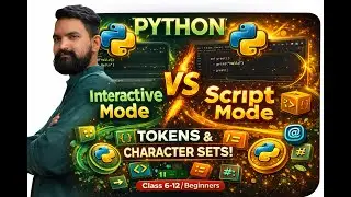 🔥 Interactive Mode vs Script Mode in Python
