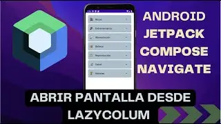 Abrir una pantalla desde un LazyColumn usando Navigate en Android Jetpack Compose