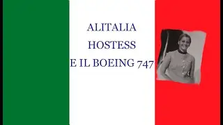 Hostess Alitalia e il lavoro sul Boeing 747 - CHRISTIANE CAFFEAU