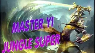 Master Yi Guide Jungle  Season 6 League of Legends KDA 18 4 10