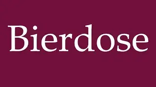 How to Pronounce ''Bierdose'' (Beer can) Correctly in German