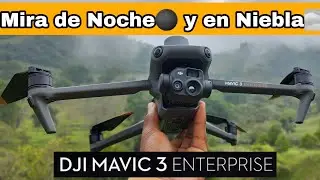 DJI MAVIC 3 ENTERPRISE С ТЕПЛОВИЗИОННОЙ КАМЕРОЙ: ВИДИТ В ТЕМНОТЕ И ТУМАНЕ — ТЕСТЫ НА ИСПАНСКОМ ЯЗЫКЕ
