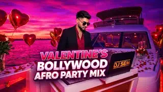20 Minutes of Non Stop Bollywood Afro House Mix | 2026 Valentine&rsquo;s Day Special DJ Party | DJ SEM