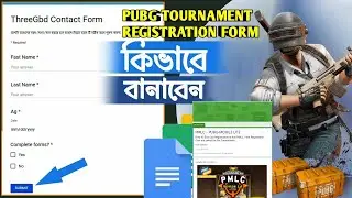 Create Pubg Tournament Registration Form | নিজেই তৈরি করুন রেজিষ্ট্রেশন ফর্ম | Google Reg Form