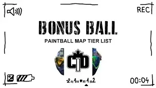BONUS BALL: Paintball Map Tier List