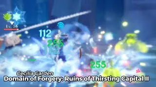 Domain of Forgery: Ruins of Thirsting Capital II (Cecilia Garden) | Genshin Impact
